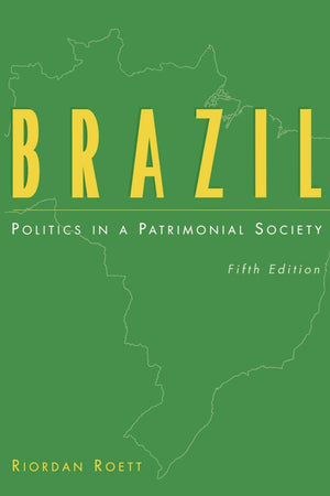 Brazil: Politics in a Patrimonial Society (Praeger Special Studies: Praeger),Used