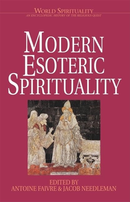 Modern Esoteric Spirituality (World Spirituality)