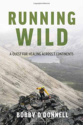 Running Wild: A Quest for Healing Across 7 Continents,Used