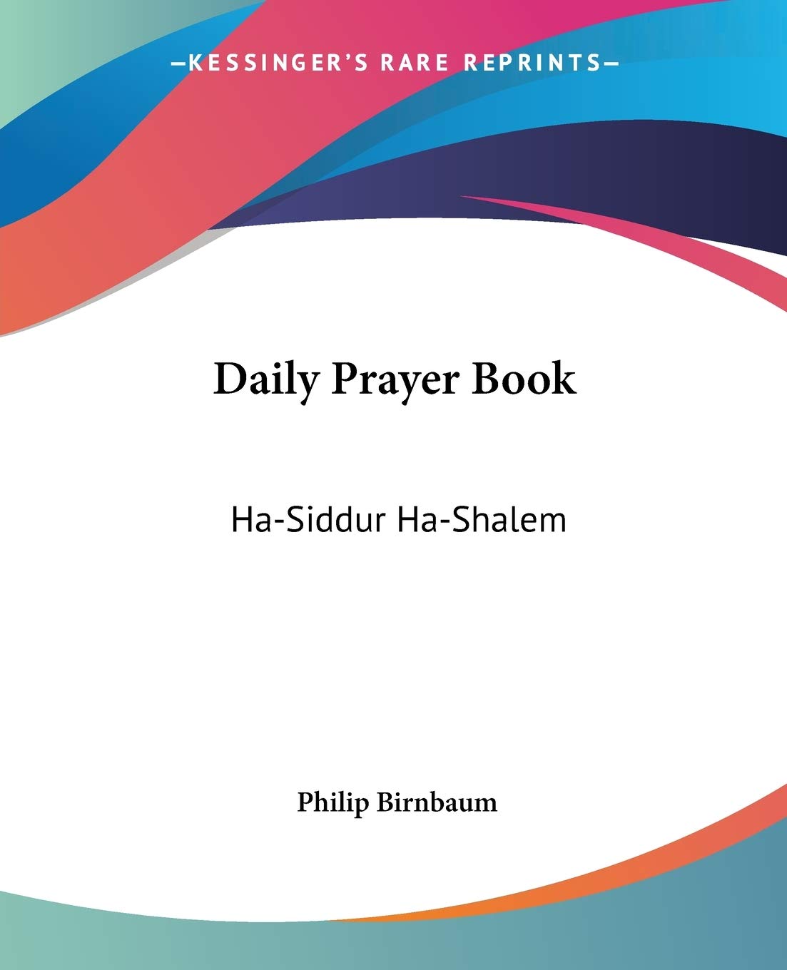 Daily Prayer Book: Hasiddur Hashalem,Used