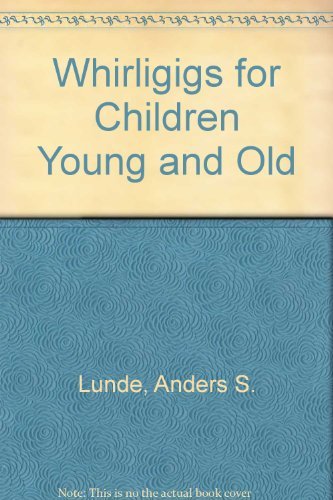 Whirligigs for Children Young and Old,Used