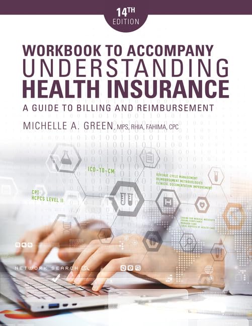 Student Workbook for Green's Understanding Health Insurance: A Guide to Billing and Reimbursement, 14th,Used