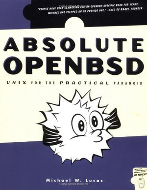 Absolute OpenBSD: Unix for the Practical Paranoid,Used