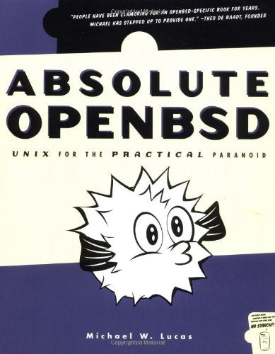 Absolute OpenBSD: Unix for the Practical Paranoid,Used
