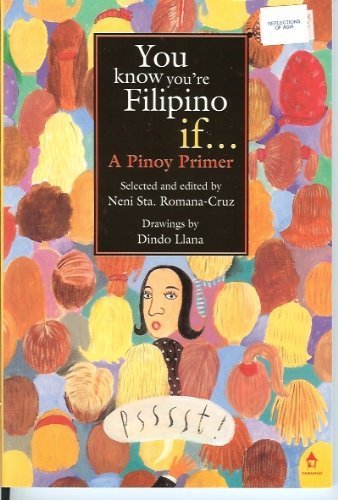 You know you're Filipino if: A Pinoy primer,New
