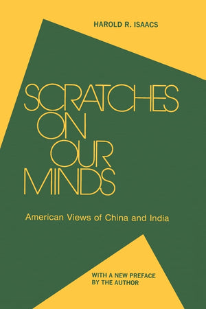 Scratches on Our Minds: American Images of China and India,Used