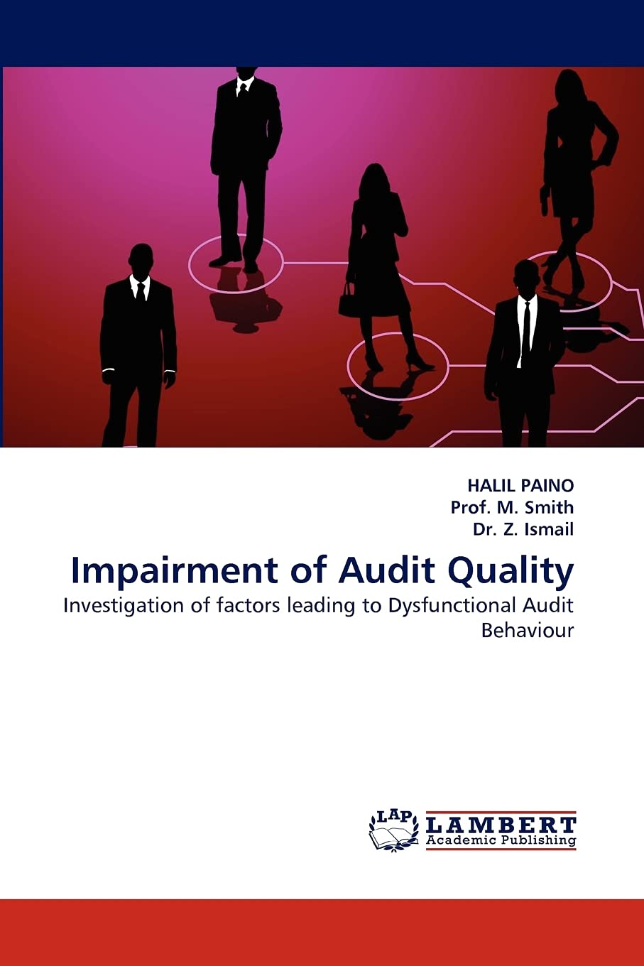 Impairment of Audit Quality: Investigation of factors leading to Dysfunctional Audit Behaviour,Used