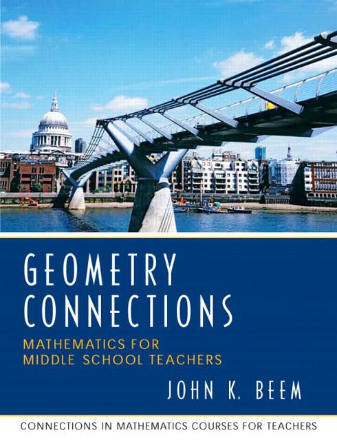 Geometry Connections: Mathematics For Middle School Teachers,New