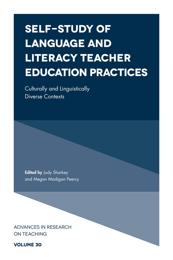 SelfStudy of Language and Literacy Teacher Education Practices: Culturally and Linguistically Diverse Contexts (Advances in Res,Used