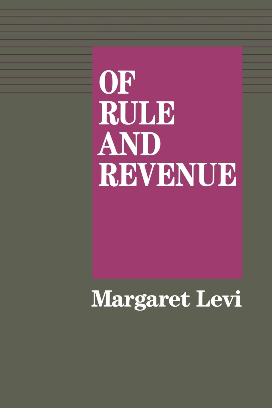 Of Rule And Revenue (California Series On Social Choice And Political Economy) (Volume 13)