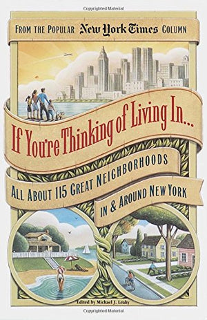If You're Thinking of Living in ...All About 115 Great Neighborhoods in and Around New York,Used