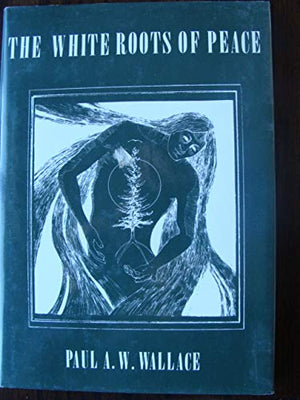 The White Roots of Peace,Used