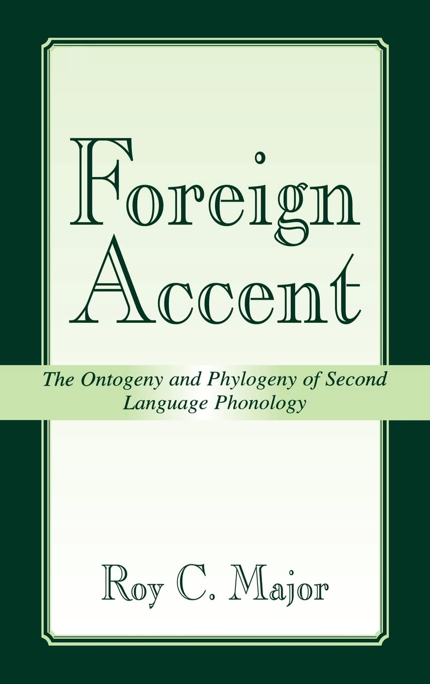 Foreign Accent: The Ontogeny And Phylogeny Of Second Language Phonology (Second Language Acquisition Research Series),Used