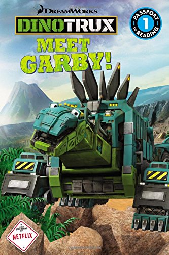 Dinotrux: Meet Garby! (Passport to Reading),Used