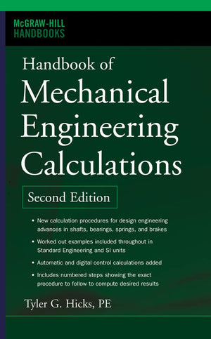 Handbook of Mechanical Engineering Calculations, Second Edition (McGrawHill Handbooks)
