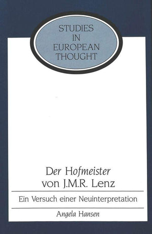 Der Hofmeister' Von J. M. R. Lenz: Ein Versuch Einer Neuinterpretation,Used