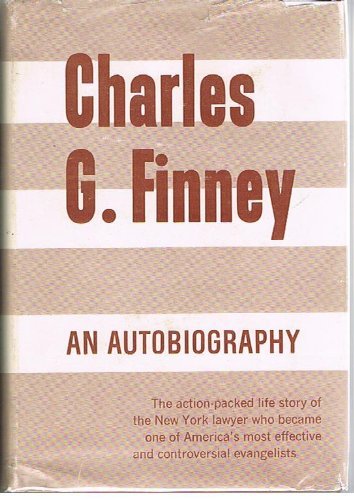 Charles G. Finney: An Autobiography,Used