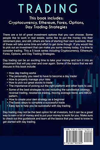 Trading  This book includes: Cryptocurrency, Ethereum, Forex, Options, Day Tradng Strategies,Used