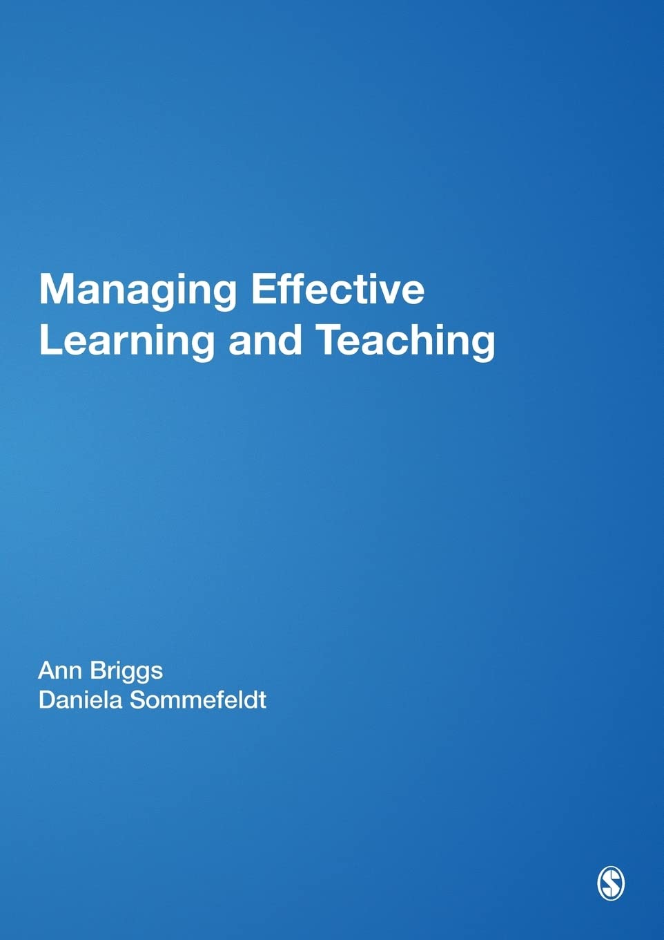 Managing Effective Learning and Teaching (Centre for Educational Leadership and Management),Used