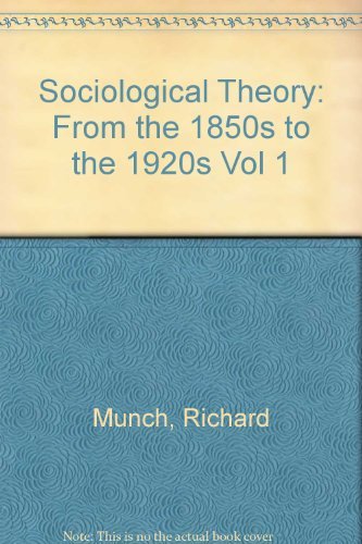 Sociological Theory : From the 1920's to the 1960's,Used