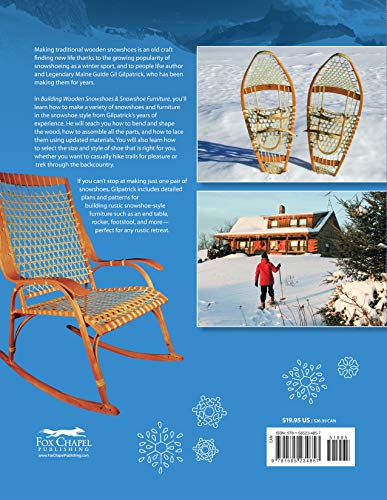 Building Wooden Snowshoes & Snowshoe Furniture: Winner of 'Legendary Maine Guide' Award (Fox Chapel Publishing),New