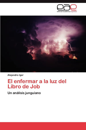 El enfermar a la luz del Libro de Job: Un anlisis junguiano (Spanish Edition),Used