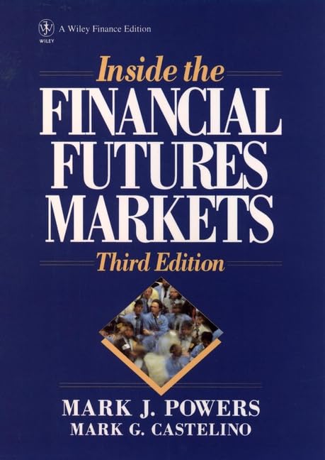 Inside the Financial Futures Markets,Used