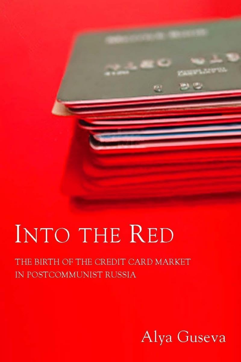 Into The Red: The Birth Of The Credit Card Market In Postcommunist Russia,Used