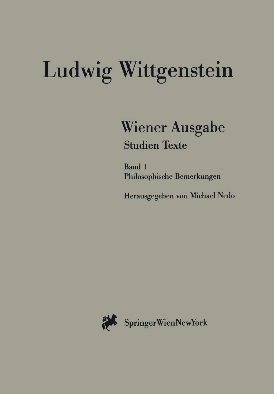 Wiener Ausgabe Studien Texte: Band 1: Philosophische Bemerkungen (German Edition),Used