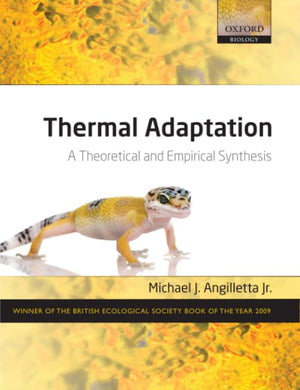 Thermal Adaptation: A Theoretical and Empirical Synthesis (Oxford Biology),Used