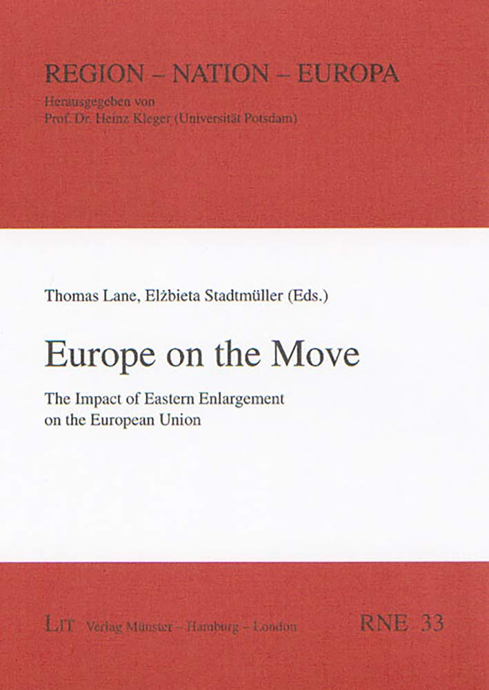 Europe on the Move: The Impact of Eastern Enlargement on the European Union (33) (Region  Nation  Europe / Region  Nation  E,Used