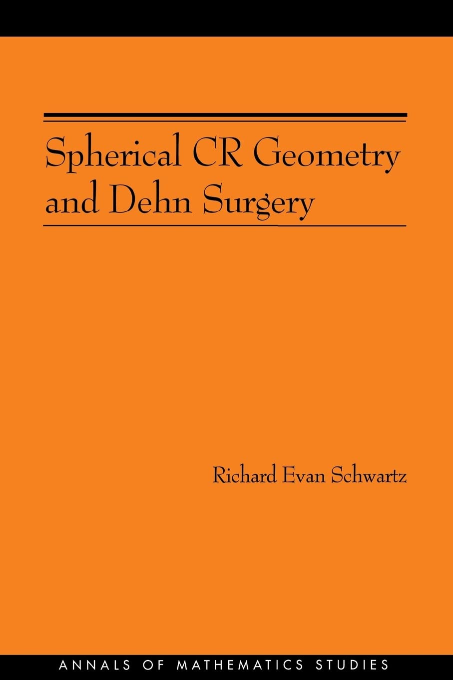 Spherical Cr Geometry And Dehn Surgery (Annals Of Mathematics Studies),Used