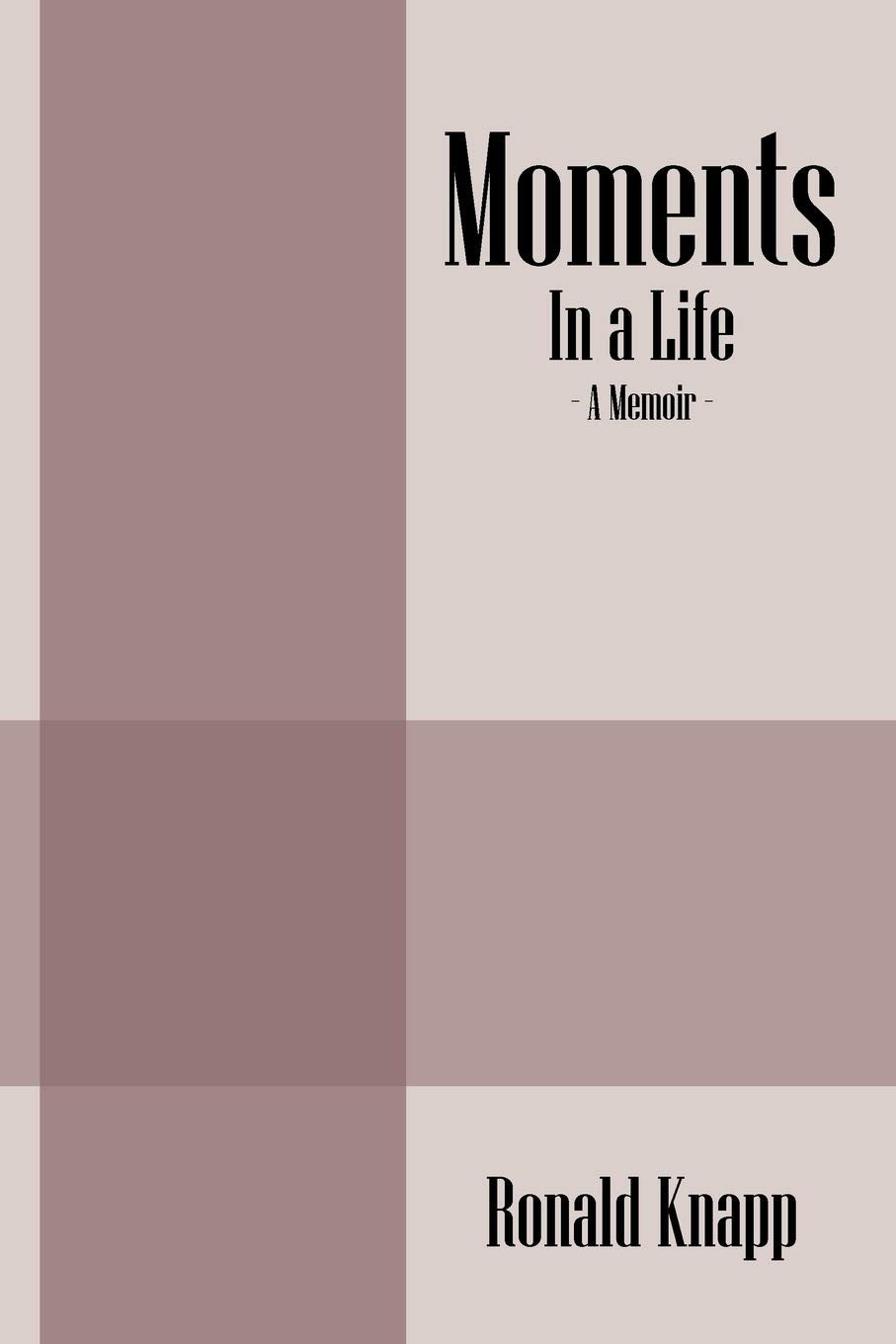 Moments: In A Life  A Memoir,Used