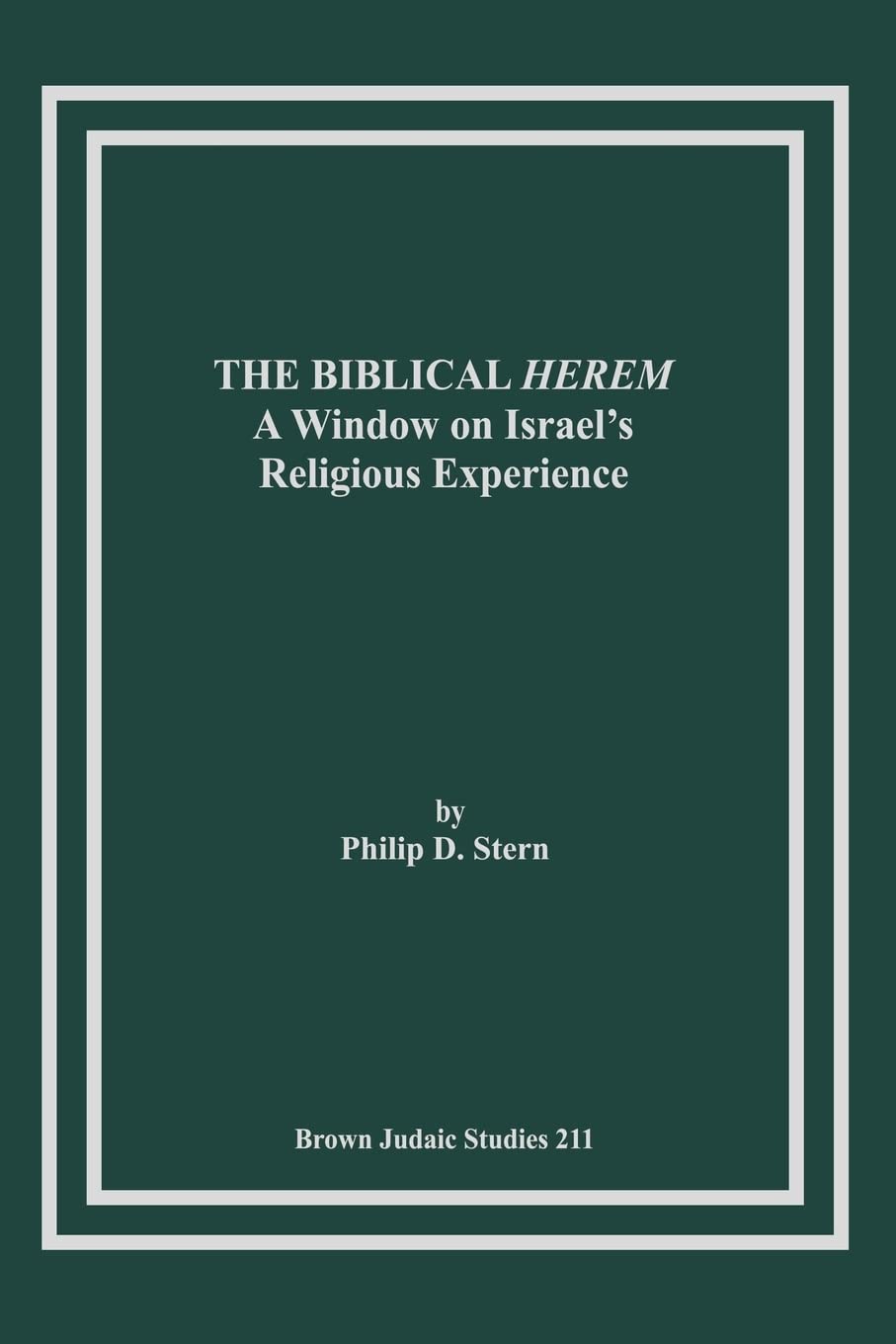 The Biblical Herem: A Window On Israel'S Religious Experience,Used