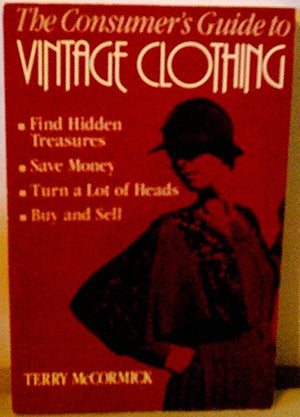 The Consumer's Guide to Vintage Clothing,Used