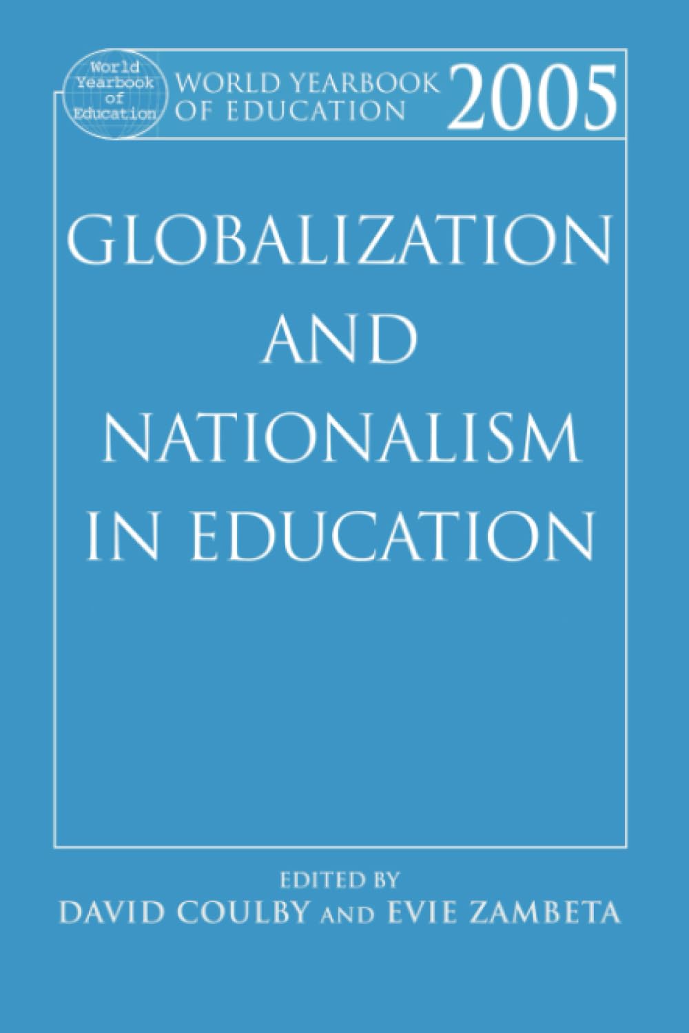 World Yearbook Of Education 2005,New