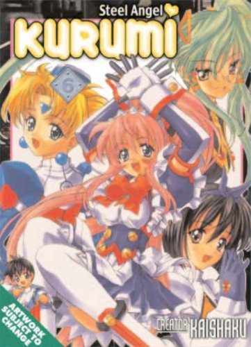 Steel Angel Kurumi Volume 6 (Steel Angel Kurumi (Graphic Novels)),New