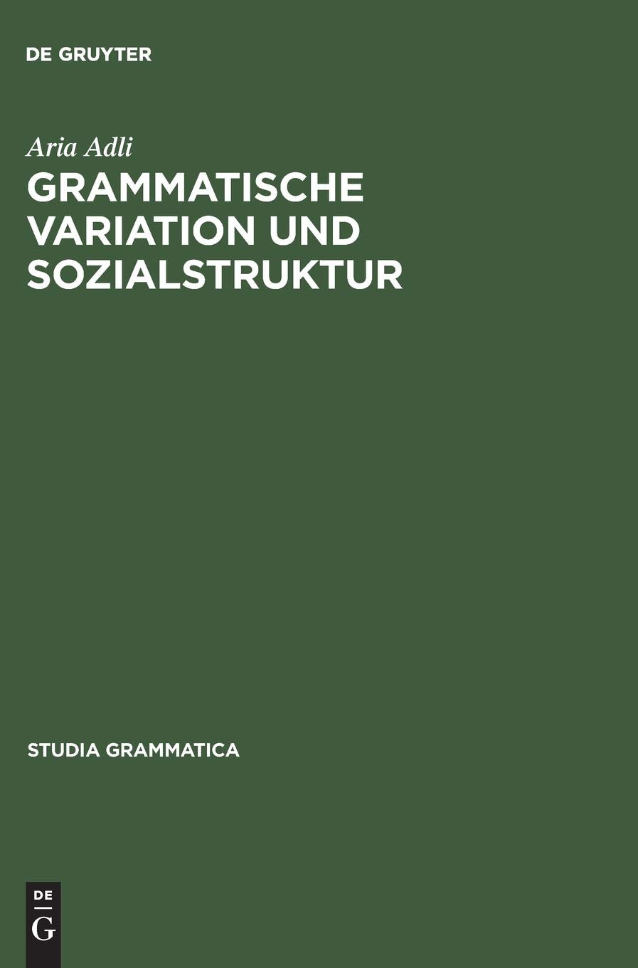 Grammatische Variation Und Sozialstruktur (Studia Grammatica, 58) (German Edition),Used