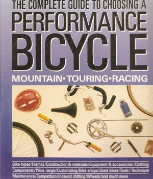 The Complete Guide to Choosing a Performance Bicycle,Used