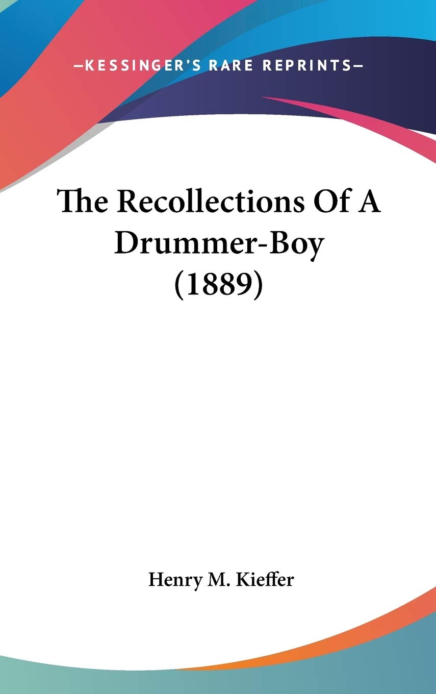 The Recollections Of A Drummerboy (1889),New