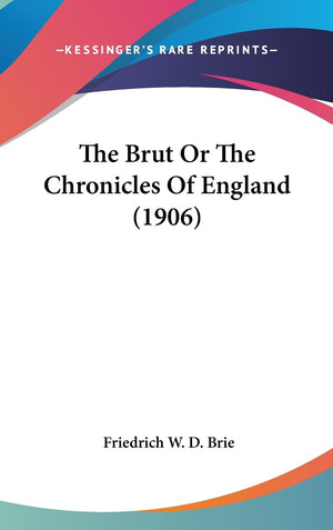 The Brut Or The Chronicles Of England (1906),Used