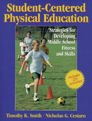 StudentCentered PE: Strategies for Dvlpng Mdle Schl Ftnss & Skls,Used