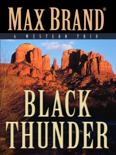 Black Thunder: A Western Trio,Used