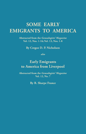 Some Early Emigrants to America,Used