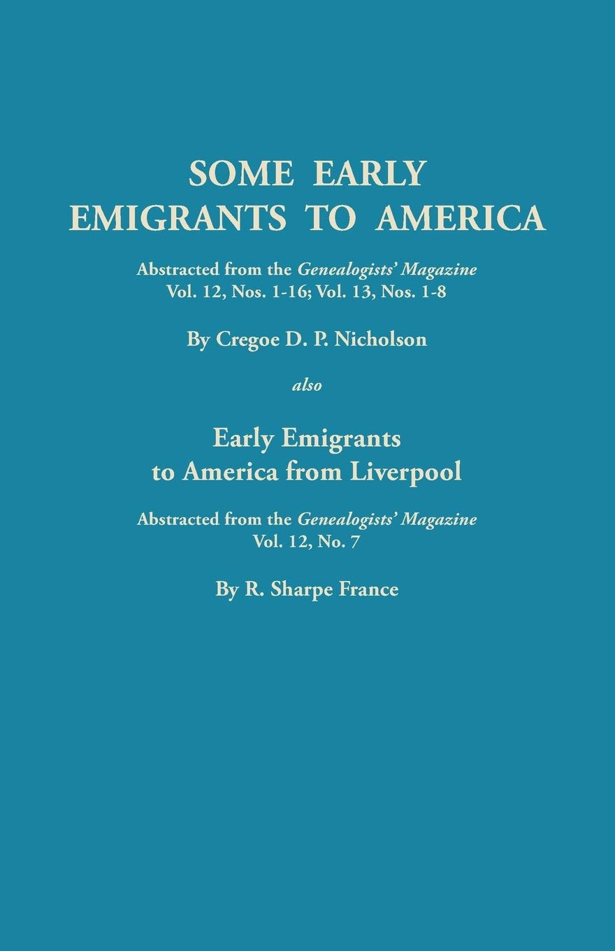 Some Early Emigrants to America,Used