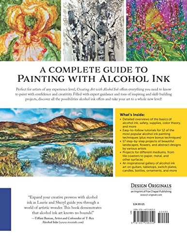 Creating Art with Alcohol Ink: Complete Guide to 12 Easy Techniques, 17 Spectacular Projects (Design Originals) How to Paint wit,Used