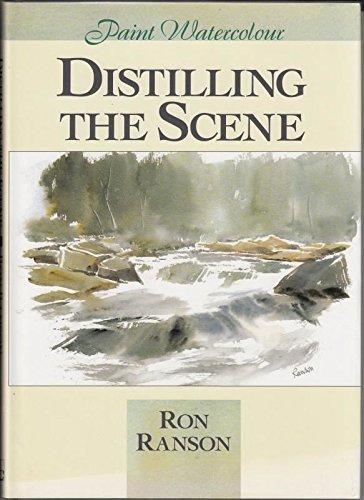 Distilling the Scene: Painting Watercolour (Paint Watercolour),Used
