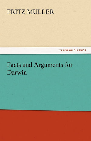 Facts and Arguments for Darwin,Used