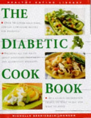 Diabetic Cookbook: Over 50 Superb, HighFibre, Low Sugar Recipes for Diabetics,Used