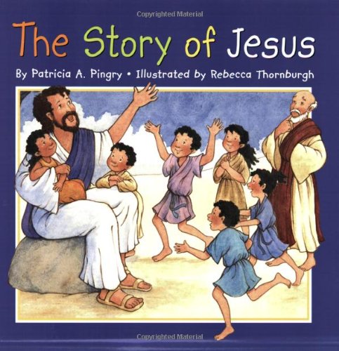 The Story Of Jesus